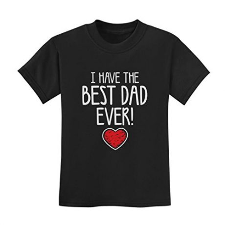 TeeStars – I Have The BEST DAD EVER! Father’s Day Gift Cute Unisex Kids T-Shirt